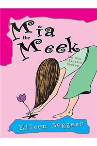 Mia the Meek