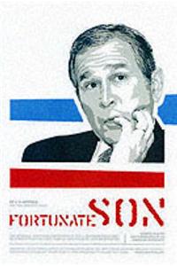 Fortunate Son: George W.Bush and the Making of an American President