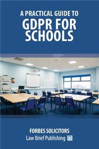 Practical Guide to GDPR for Schools