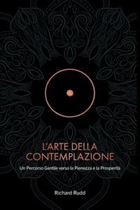 L'Arte della Contemplazione