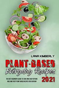 Plant Based Everyday Recipes 2021
