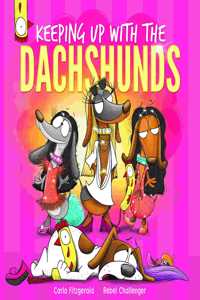 Keeping up with the Dachshunds