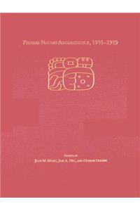 Piedras Negras Archaeology, 1931–1939