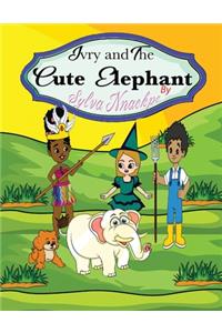 Ivry and the Cute Elephant