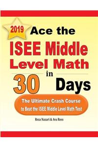 Ace the ISEE Middle Level Math in 30 Days