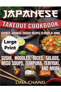 Japanese Takeout Cookbook ***Large Print Edition***