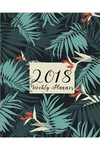 2018 Monthly Planner: Volume 1 (Weekly Planner)
