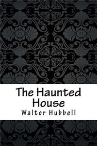 The Haunted House