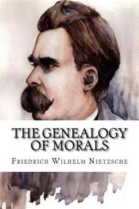 The Genealogy of Morals