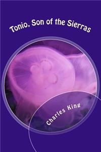 Tonio, Son of the Sierras