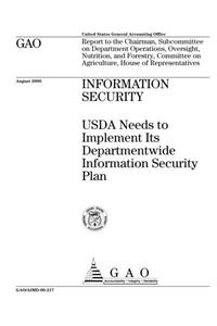 Information Security: USDA Needs to Implement Its Departmentwide Information Security Plan
