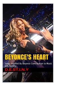 Beyonce's Heart: Songs Inspired By Beyoncé Contribution to Music and Society