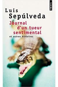 Journal D'Un Tueur Sentimental Et Autres Histoires