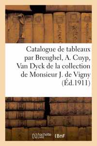 Catalogue de Tableaux Anciens Par, Ou Attribués À Breughel, Albert Cuyp, Van Dyck