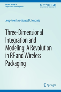 Three-Dimensional Integration and Modeling