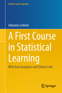 First Course in Statistical Learning