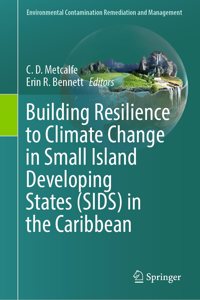 Building Resilience to Climate Change in Small Island Developing States (Sids) in the Caribbean