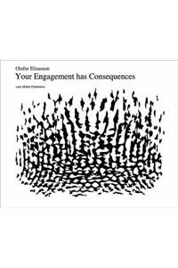 Your Engagement Has Consequences