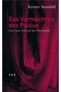 Das Vermachtnis Des Paulus: Eine Neue Sicht Auf Den Romerbrief