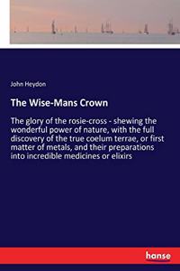 The Wise-Mans Crown
