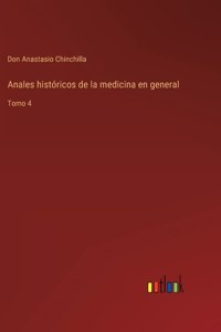 Anales históricos de la medicina en general