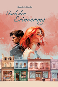 Nach der Erinnerung