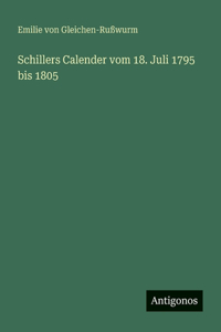 Schillers Calender vom 18. Juli 1795 bis 1805