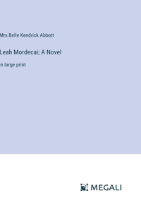 Leah Mordecai; A Novel