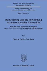 Ruckwirkung Und Die Entwicklung Der Internationalen Verbrechen