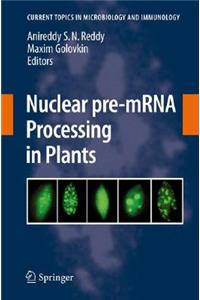 Nuclear Pre-mRNA Processing in Plants