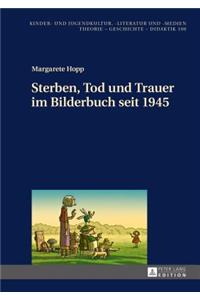 Sterben, Tod Und Trauer Im Bilderbuch Seit 1945