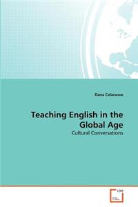 Teaching English in the Global Age