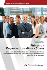 Führung - Organisationsklima - Stress