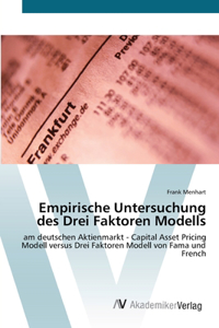 Empirische Untersuchung des Drei Faktoren Modells
