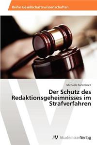 Schutz des Redaktionsgeheimnisses im Strafverfahren