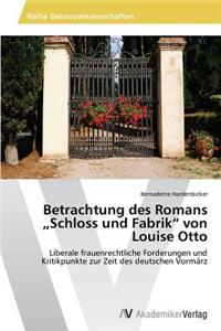 Betrachtung Des Romans Schloss Und Fabrik