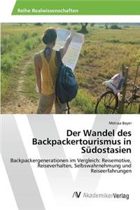 Wandel des Backpackertourismus in Südostasien