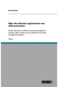 Über die ethische Legitimation von Affenversuchen