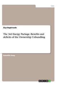 3rd Energy Package. Benefits and deficits of the Ownership Unbundling