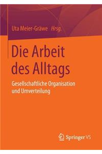 Die Arbeit Des Alltags