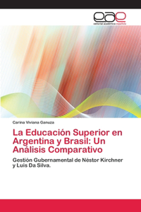 Educación Superior en Argentina y Brasil