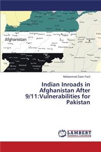 Indian Inroads in Afghanistan After 9/11