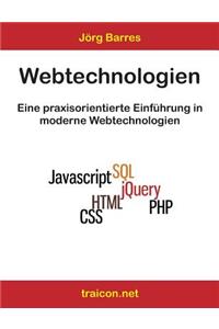 Webtechnologien - All in One: Eine praxisorientierte Einführung in moderne Webtechnologien