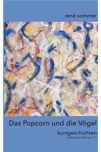 Popcorn und die Vögel