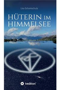 Hüterin im Himmelsee: Die Geheimnisse der Naturreiche