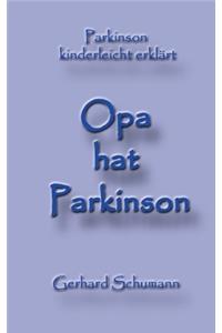 Opa hat Parkinson