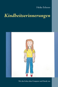 Kindheitserinnerungen