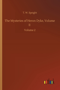 The Mysteries of Heron Dyke, Volume II