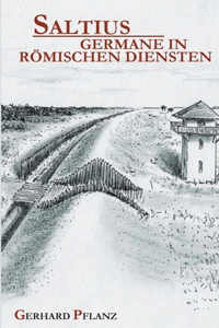 Saltius - Germane in Römischen Diensten