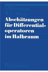 Abschätzungen Für Differentialoperatoren Im Halbraum